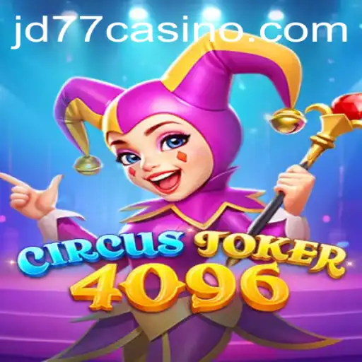 Unveiling CircusJoker4096: The Exciting Blend of Traditional Fun and Digital Innovation