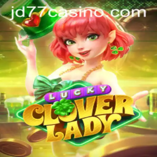 Discovering the Enchanting World of LuckyCloverLady: A Unique Gaming Experience