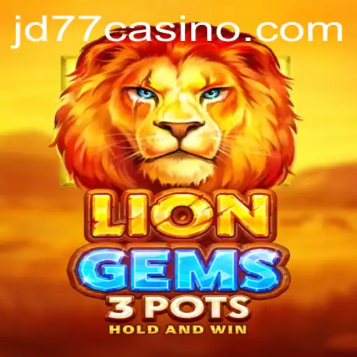 Unveiling LionGems3pots: A Captivating Adventure with jd77